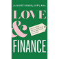 Love and Finance: How to talk to your partner about money and not kill each other - Hardcover
