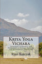 Kriya Yoga Vichara: Integrated Techniques and Philosophy of Ramana Maharshi and Paramahansa Yogananda - Paperback
