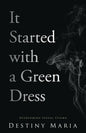 It Started with a Green Dress: Overcoming Sexual Stigma - Paperback