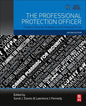 The Professional Protection Officer: Practical Security Strategies and Emerging Trends - Paperback