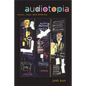 Audiotopia: Music, Race, and America Volume 18 - Paperback
