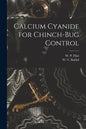 Calcium Cyanide for Chinch-bug Control - Paperback