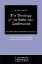 Theology of the Reformed Confessions - Paperback