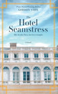 The Hotel Seamstress: War divides Paris, but love triumphs - Paperback