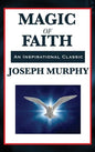 Magic of Faith - Hardcover