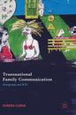 Transnational Family Communication: Immigrants and Icts - Hardcover