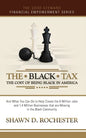 The Black Tax: The Cost of Being Black in America - Paperback