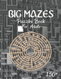 150 Big Mazes Puzzles Book For Adults: Girls and Boys Activity Maze Puzzle Lovers Star - Double - Quad Level Mazes Books - Gift Idea For Birthday, Ann - Paperback