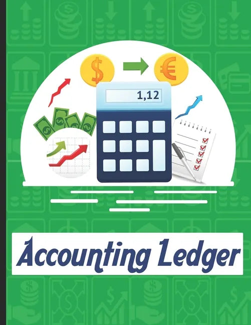 accounting ledgers for bookkeeping: Accounting General Ledge, sustained and long lasting tracking and record keeping Size:8.5"x11" in 100 - Paperback