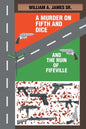 A Murder on Fifth and Dice and the Ruin of Fifeville - Paperback