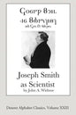 Joseph Smith as Scientist (Deseret Alphabet Edition) - Paperback