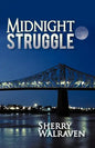 Midnight Struggle - Paperback