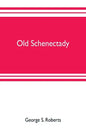 Old Schenectady - Paperback