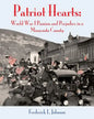 Patriot Hearts: World War I Passion and Prejudice in a Minnesota County - Paperback