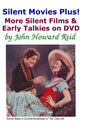 Silent Movies Plus! More Silent Films & Early Talkies on DVD - Paperback