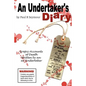 An Undertaker's Diary: Putting You in the Same Room as Death! - Paperback