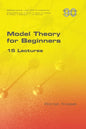 Model Theory for Beginners. 15 Lectures - Paperback