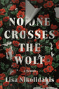 No One Crosses the Wolf: A Memoir - Hardcover
