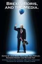 Brexit, Boris and the Media - Paperback