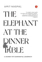 The Elephant at the Dinner Table - Hardcover