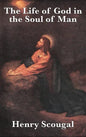 The Life of God in the Soul of Man - Hardcover