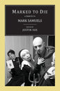 Marked to Die: A Tribute to Mark Samuels - Paperback