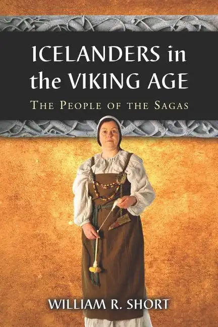 Icelanders in the Viking Age: The People of the Sagas - Paperback