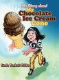 My Story about My Chocolate Ice Cream Cone - Hardcover
