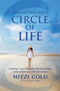 Balancing Your Circle of Life Creating Your Lifestyle, Relationships, and Happiness with Intention - Paperback