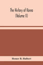 The history of Korea (Volume II) - Paperback