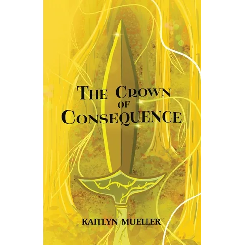 The Crown of Consequence - Paperback