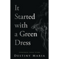 It Started with a Green Dress: Overcoming Sexual Stigma - Paperback