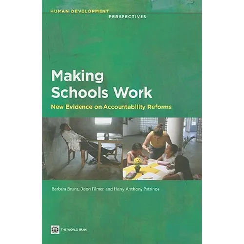 Making Schools Work: New Evidence on Accountability Reforms - Paperback