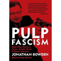 Pulp Fascism - Hardcover