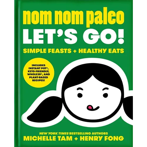 Nom Nom Paleo: Let's Go! Volume 3 - Hardcover