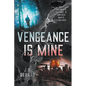 Vengeance Is Mine - Paperback