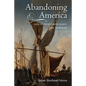 Abandoning America: Life-Stories from Early New England - Paperback