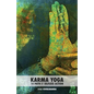 Karma Yoga: The Path of Selfless Action - Paperback
