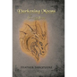 Darkening Moons: The Dragon Bard, Part II - Hardcover