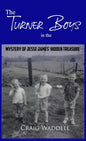 The Turner Boys in the Mystery of Jesse James' Hidden Treasure - Hardcover