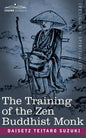 The Training of the Zen Buddhist Monk - Paperback