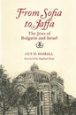 From Sofia to Jaffa: The Jews of Bulgaria and Israel - Paperback