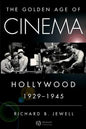 The Golden Age of Cinema: Hollywood, 1929-1945 - Paperback