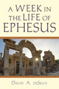 A Week in the Life of Ephesus - Paperback
