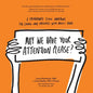 May We Have Your Attention Please?: A Springboard Clinic Workbook for Living--and Thriving--with Adult ADHD - Paperback