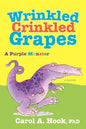 Wrinkled Crinkled Grapes: A Purple Monster - Paperback