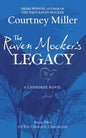 The Raven Mocker's Legacy: Book 2: The Cherokee Chronicles - Paperback
