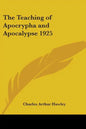 The Teaching of Apocrypha and Apocalypse 1925 - Paperback