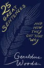 25 Great Sentences and How They Got That Way - Hardcover