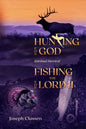 Hunting for God, Fishing for the Lord II: Spiritual Survival - Paperback